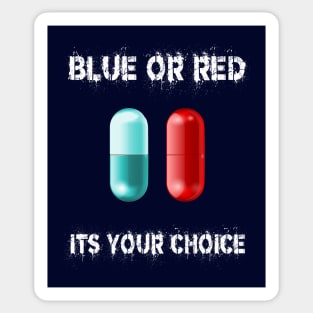 Matrix Blue Pill Red Choice Sticker